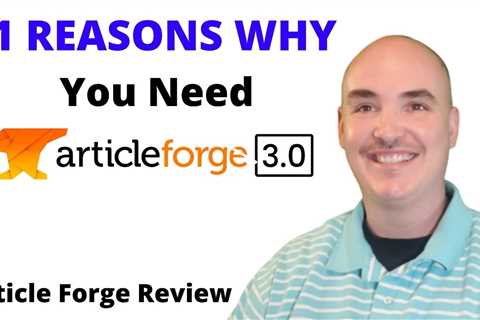 11 Reasons Why you Need Article Forge - article forge review Training Tutorial Article Forge 3.0