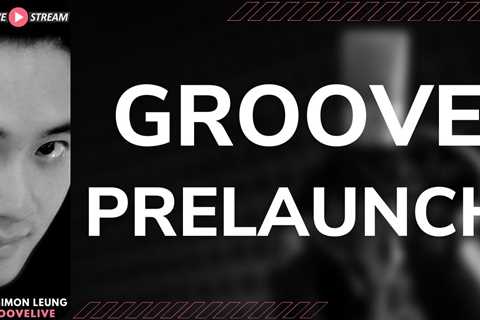[GLIVE] Groove Pre-Launch Week: Groove-A-Thon, Live Training, Content Events (With Surprise Session)