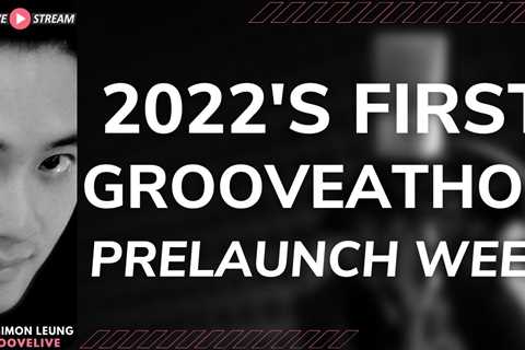 [GLIVE] Groove-A-Thon 2022: Pre-Launch Week For Groove End Of Lifetime Offer (Join LIVE!)