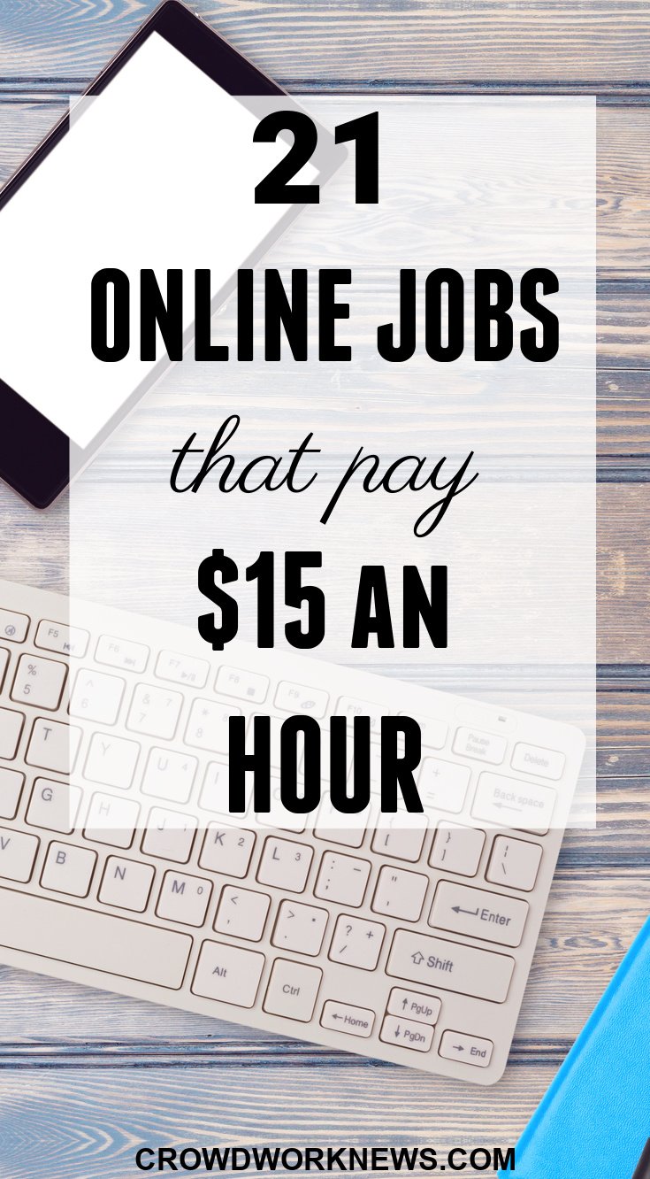 21 Online Jobs Paying Up To $15 An Hour