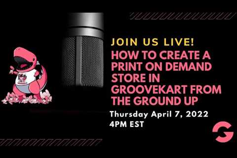 How To Create A Print On Demand Store In GrooveKart From The Ground Up (Session 15)