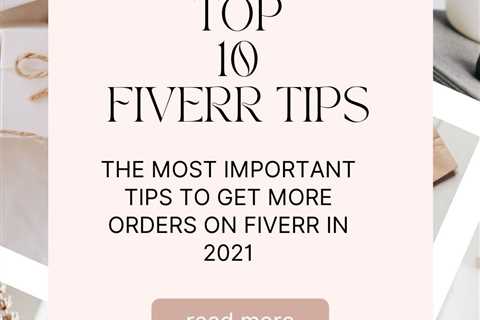 Top 10 fiverr tips and tricks for sellers | fiverr tips 2021