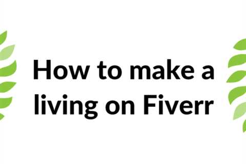 How to Make a Living On Fiverr – Digital Nomad Quest