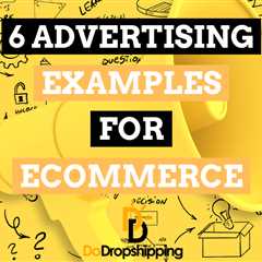 6 Advertising Examples for Ecommerce: Sorted by Objective