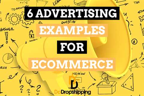 6 Advertising Examples for Ecommerce: Sorted by Objective