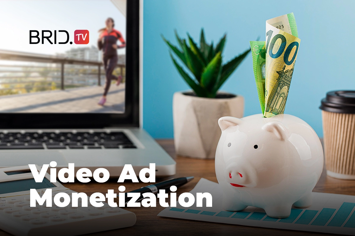 Getting Started With Video Ad Monetization — Pro Tips for Publishers