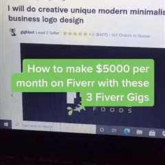 Make $5000 per month on Fiverr