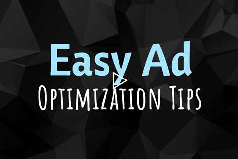 Ad Optimization Tips, Tricks & Inside Secrets