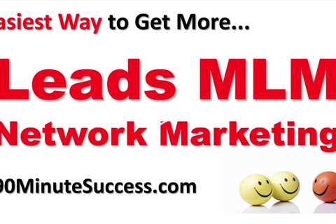 Get More Leads for Your MLM Network Marketing Business Today!