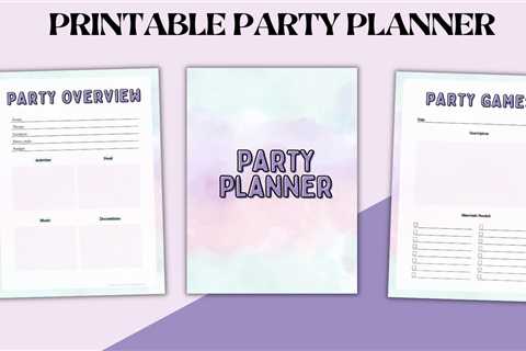 Elevate Your Next Party: Use a Printable Party Planner