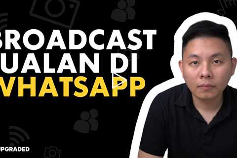 Contoh Broadcast Jualan di Whatsapp Beserta Tipsnya