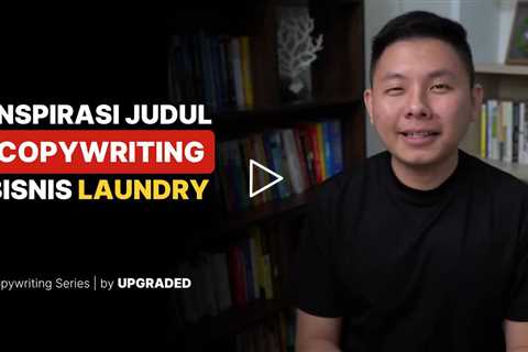 Inspirasi Judul Copywriting untuk BISNIS LAUNDRY