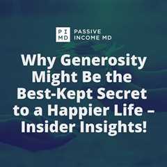 Why Generosity Might Be the Best-Kept Secret to a Happier Life – Insider Insights!