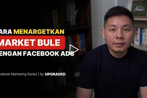 Cara Menargetkan Market Bule dengan Facebook Ads