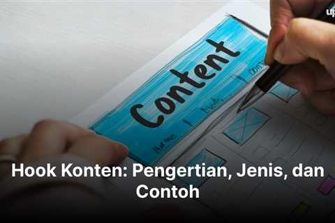 Hook Konten: Pengertian, Jenis, dan Contoh