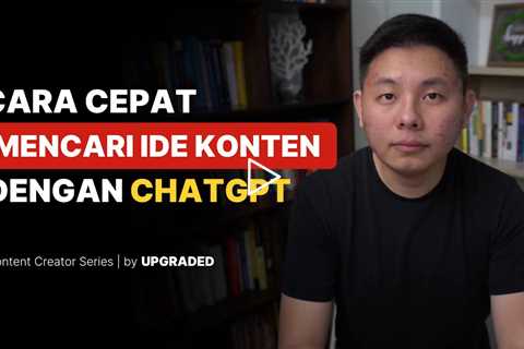 Cara Cepat Mencari Ide Konten dengan Chat GPT