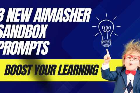 3 NEW AI Sandbox Prompts added to AIMasher