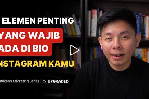 3 Elemen Penting yang Wajib Ada di BIO Instagram kamu