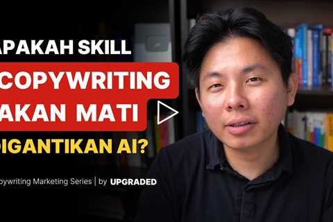 Apakah Skill Copywriting Masih Tetap Relevan di Era AI?