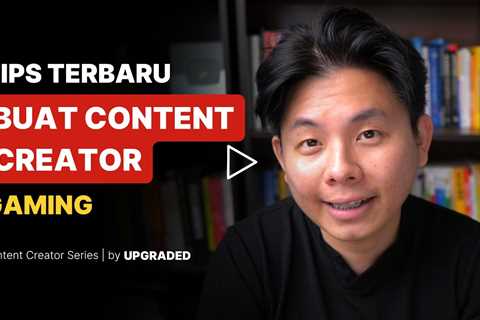 Tips Terbaru Buat Content Creator Gaming